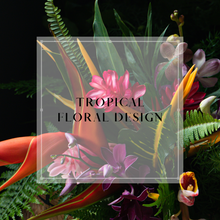 Load image into Gallery viewer, Tropical Florals Design Workshop - June 11th - Bowen&#39;s Botanicals