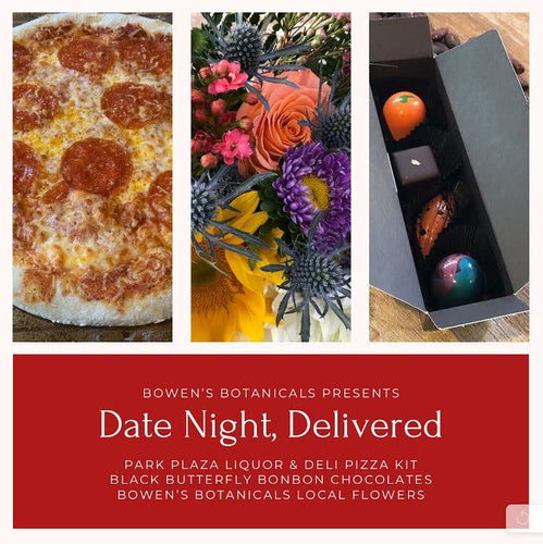 Prescott Florist - Pizza Date Night-In for Two: Dinner, Flowers, and Dessert! - Bowen's Botanicals